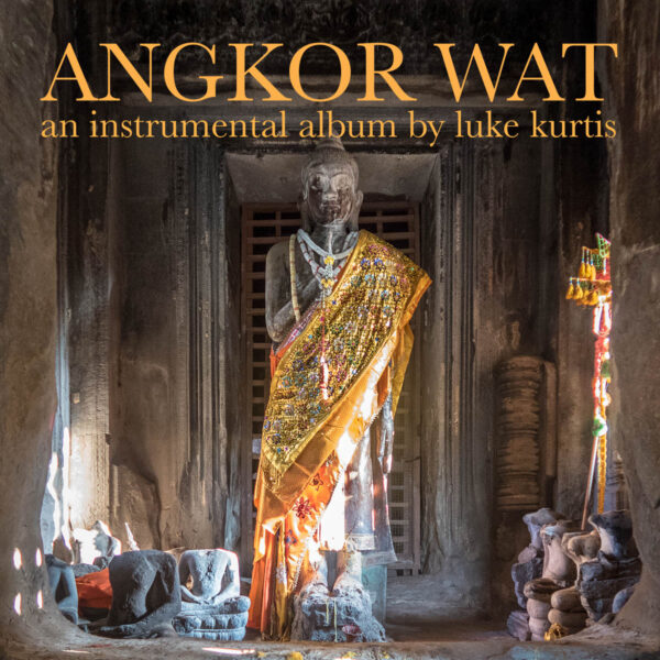Angkor Wat: an instrumental album