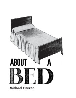 About A Bed by Michael Harren