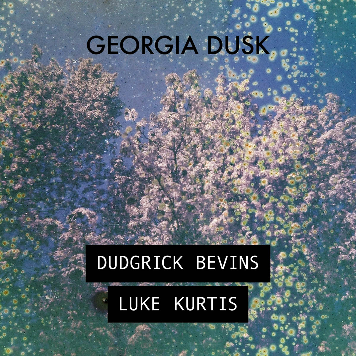 cover of "Georgia Dusk" EP by Dugrick Bevins and luke kurtis featuring an abstract photo that evokes the southern Appalachain landscape of the two artists