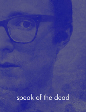 cover of "speak of the dead" zine by luke kurtis featuring a self-portrait of the artist made to look highly textured, like an old-fashioned tin-type